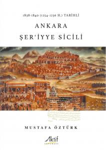 1838-1840 (1254-1256 H.) Tarihli Ankara Şer‘iyye Sicili