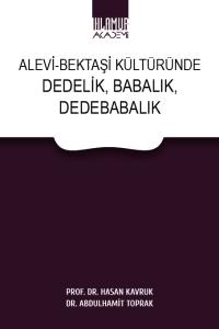 Alevi - Bektaşi Kültüründe Dedelik, Babalık, Dedebabalık