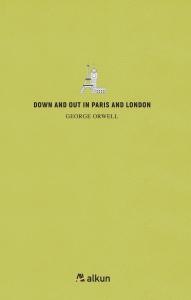 Down and Out in Paris and London