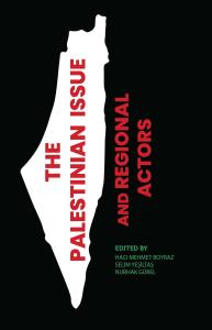 The Palestinian Issue and Regional Actors