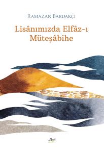 Lisânımızda Elfâz-ı Müteşâbihe