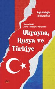 Ukrayna Halâskâr Cemiyyet-i İttihâdiyyesi Neşriyâtından Ukrayna, Rusya ve Türkiye