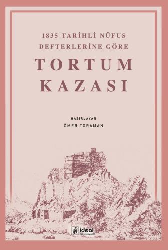 1835 Tarihli Nüfus Defterlerine Göre Tortum Kazası Ömer Toraman