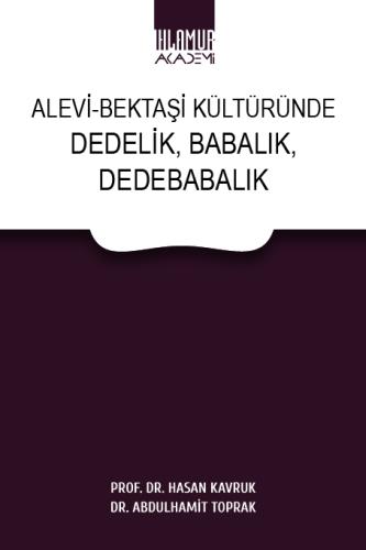 Alevi - Bektaşi Kültüründe Dedelik, Babalık, Dedebabalık
