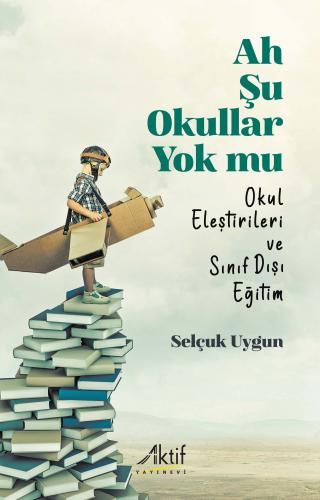 Ah Şu Okullar Yok mu Selçuk Uygun