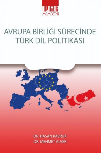 Avrupa Birliği Sürecince Türk Dil Politikası