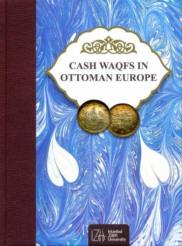 CASH WAQFS IN OTTOMAN EUROPE