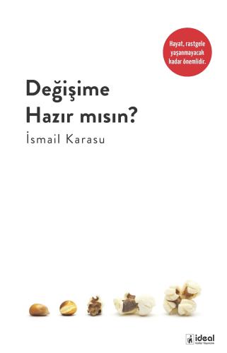 Değişime Hazır Mısın? İsmail Karasu