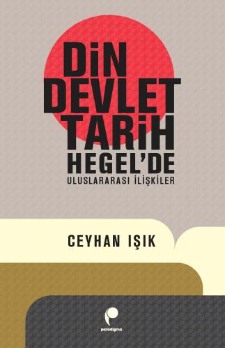 Din, Devlet, Tarih Ceyhan Işık