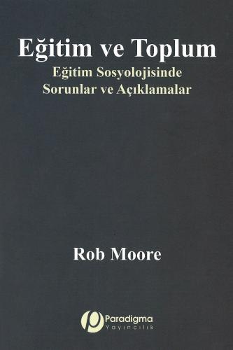 EĞİTİM VE TOPLUM Rob Moore