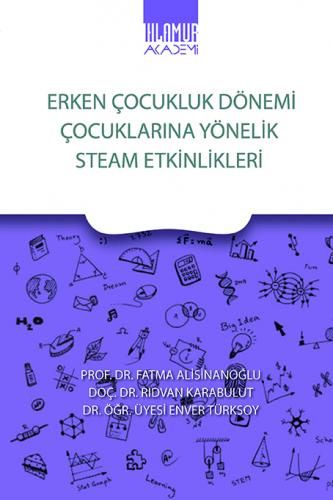 Erken Çocukluk Dönemi Çocuklarına Yönelik Stem Etkinlikleri Fatma Alis