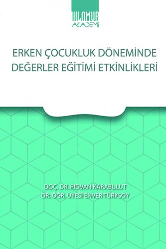 Erken Çocukluk Döneminde Değerler Eğitimi Etkinlikleri