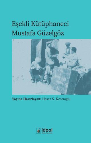 Eşekli Kütüphaneci Mustafa Güzelgöz