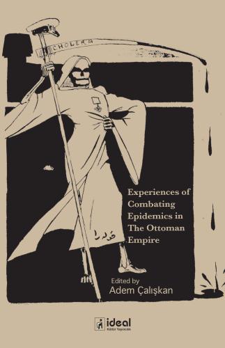 Experiences Of Combating Epidemics in The Ottoman Empire