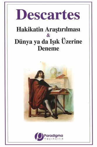 Hakikatin Araştırılması & Dünya Ya Da Işık Üzerine Deneme