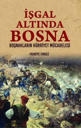 İşgal Altında Bosna Fahriye Emgili