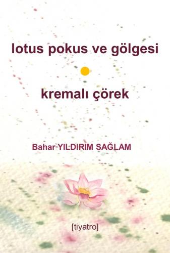 Lotus Pokus ve Gölgesi & Kremalı Çörek