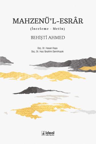 Mahzenü'l-Esrâr Behiştî Ahmed