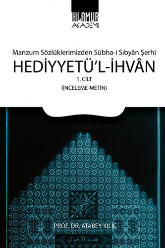 Manzum Sözlüklerimizden Sübha-i Sıbyân Şerhi Hediyyetü'l-İhvân Atabey 