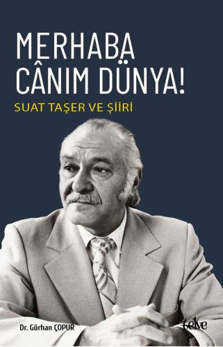 Merhaba Cânım Dünya!