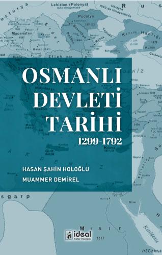 Osmanlı Devleti Tarihi (1299-1792) Hasan Şahin Holoğlu
