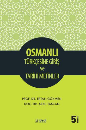 Osmanlı Türkçesine Giriş ve Tarihi Metinler Ertan Gökmen