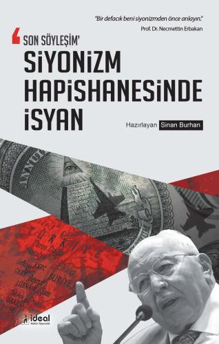 “Son Söyleşim” Siyonizm Hapishanesinde İsyan