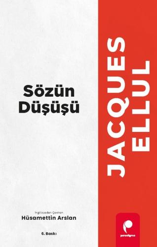 Sözün Düşüşü Jacques Ellul