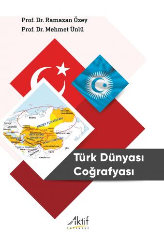 Türk Dünyası Coğrafyası Ramazan Özey