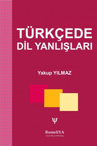Türkçede Dil Yanlışları Yakup Yılmaz