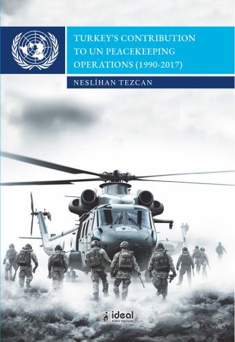 Turkey’s Contribution To UN Peacekeeping Operations  (1990-2017)