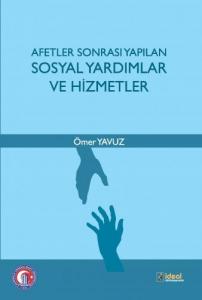 Afetler Sonrası Yapılan Sosyal Yardımlar ve Hizmetler