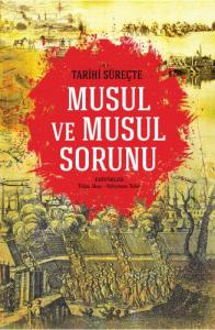 Tarihi sürecinde musul ve musul sorunu