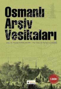 Osmanlı Arşiv Vesikaları 5. Baskı